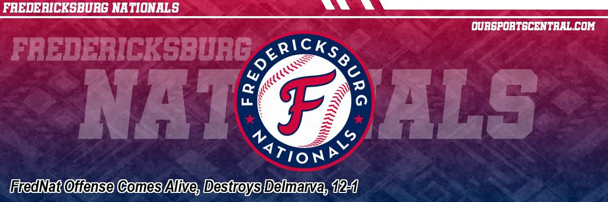 FredNat Offense Comes Alive, Destroys Delmarva, 12-1