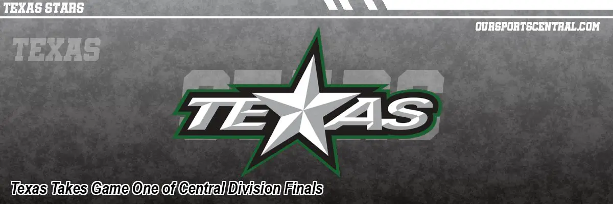 Texas Takes Game One of Central Division Finals