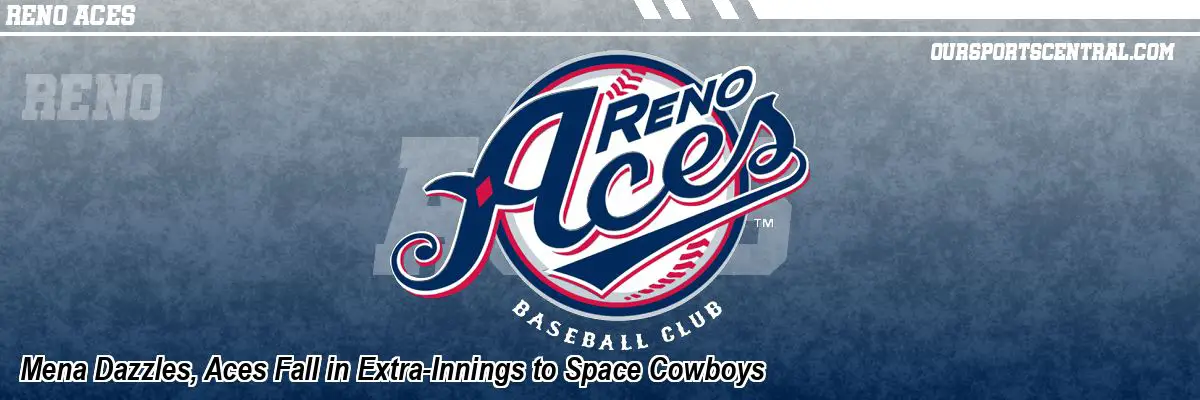 Mena Dazzles, Aces Fall in Extra-Innings to Space Cowboys