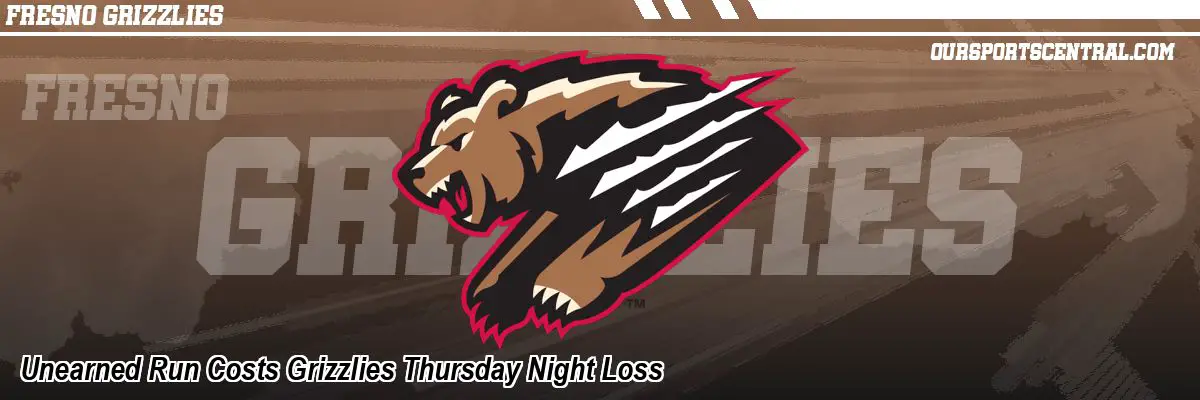 Unearned Run Costs Grizzlies Thursday Night Loss