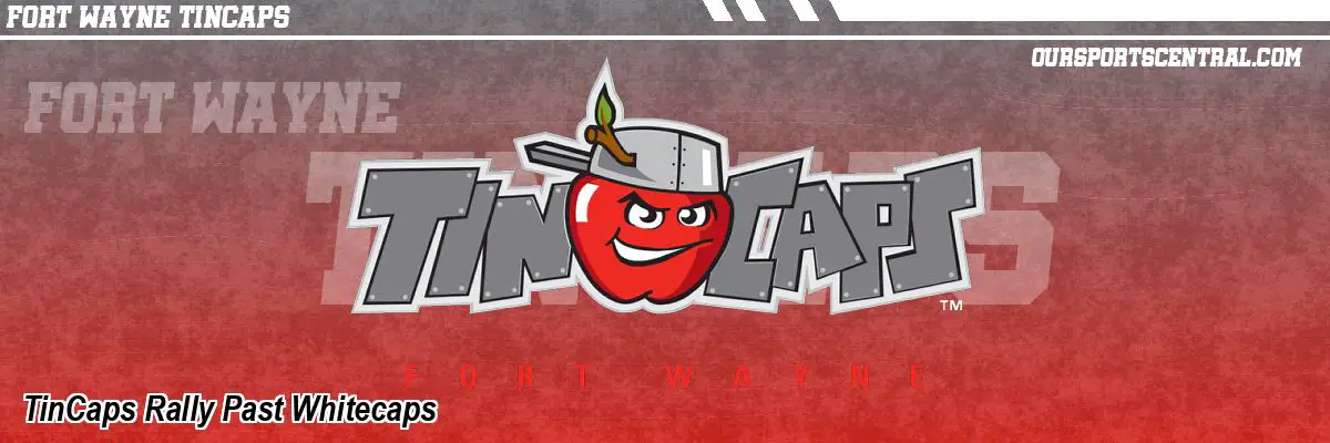 TinCaps Rally Past Whitecaps