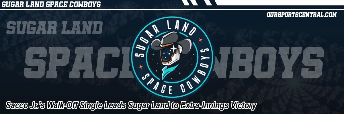Sacco Jr.'s Walk-Off Single Leads Sugar Land to Extra-Innings Victory