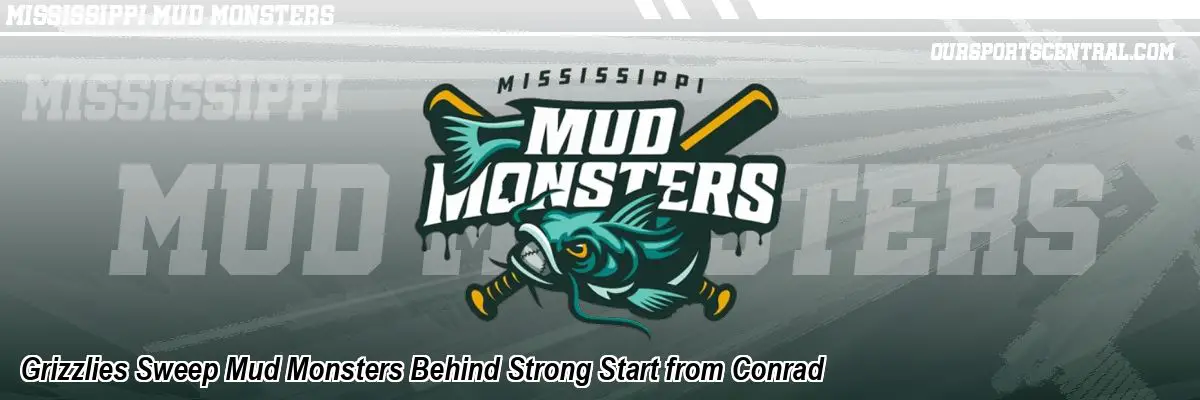 Grizzlies Sweep Mud Monsters Behind Strong Start from Conrad