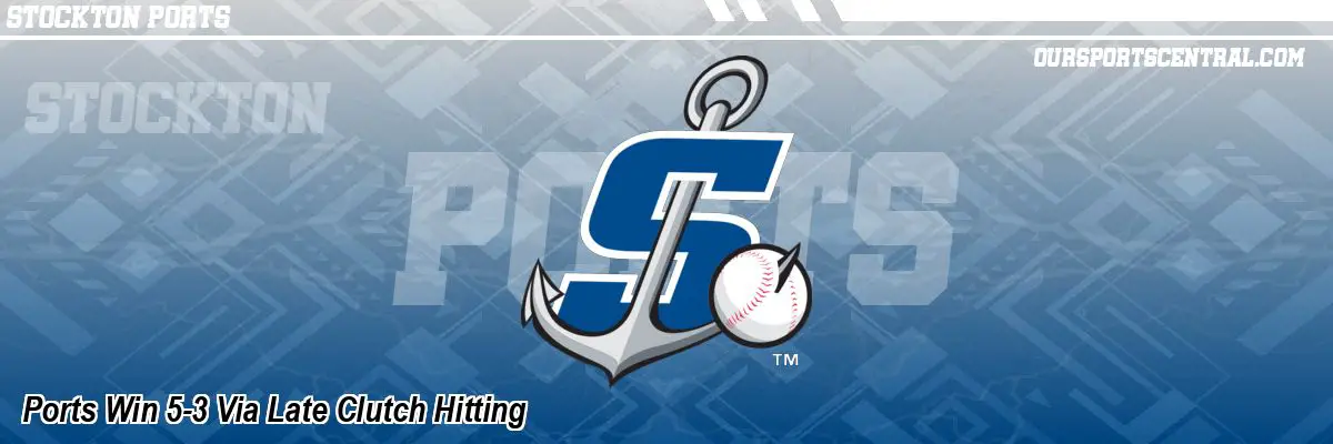Ports Win 5-3 Via Late Clutch Hitting
