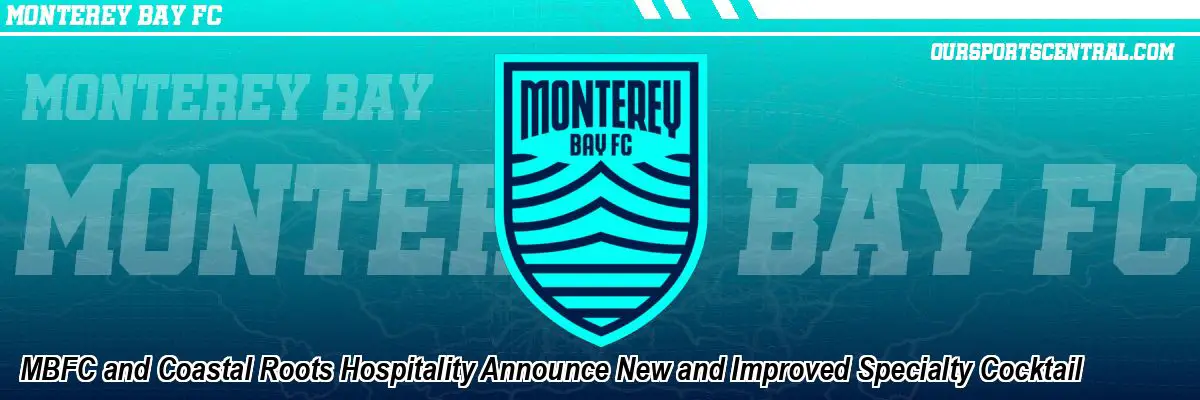 MBFC and Coastal Roots Hospitality Announce New and Improved Specialty Cocktail