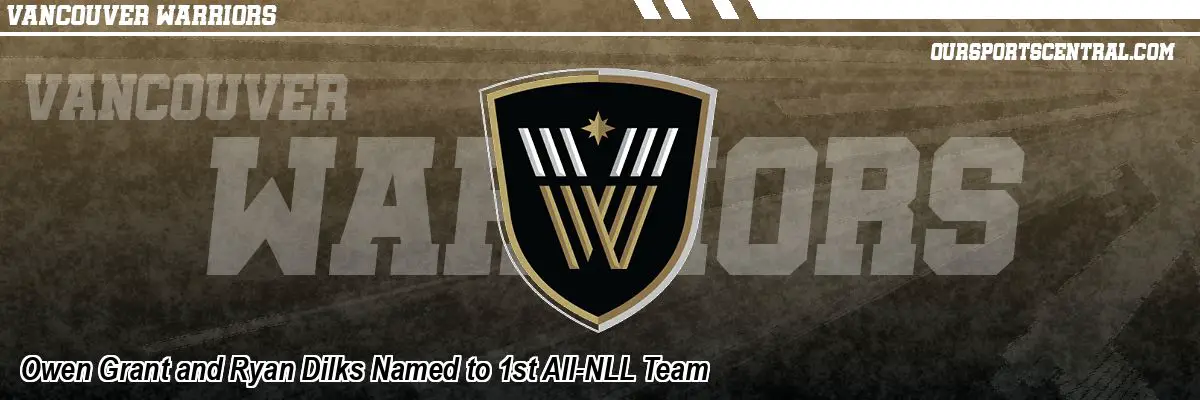 Owen Grant and Ryan Dilks Named to 1st All-NLL Team