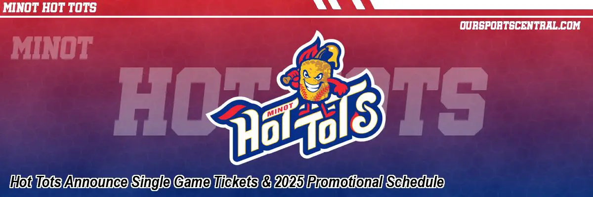 Hot Tots Announce Single Game Tickets & 2025 Promotional Schedule