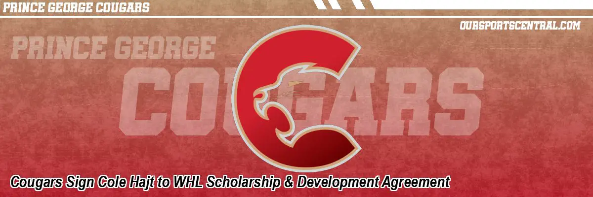 Cougars Sign Cole Hajt to WHL Scholarship & Development Agreement