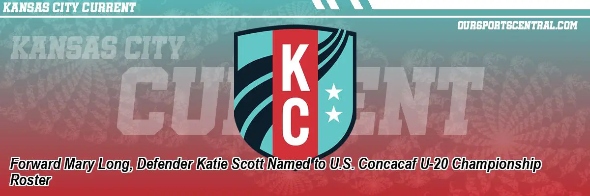 Forward Mary Long, Defender Katie Scott Named to U.S. Concacaf U-20 Championship Roster