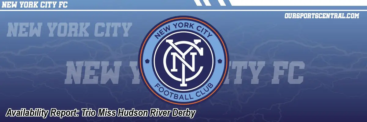 Availability Report: Trio Miss Hudson River Derby