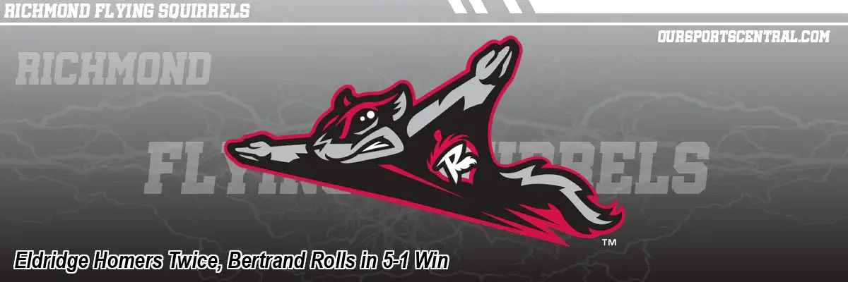 Eldridge Homers Twice, Bertrand Rolls in 5-1 Win
