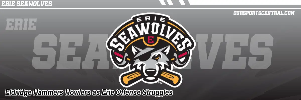 Eldridge Hammers Howlers as Erie Offense Struggles