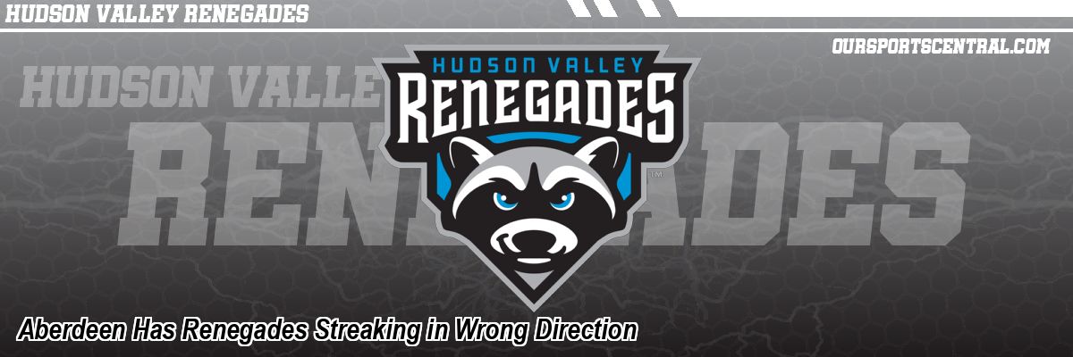 Aberdeen Has Renegades Streaking in Wrong Direction