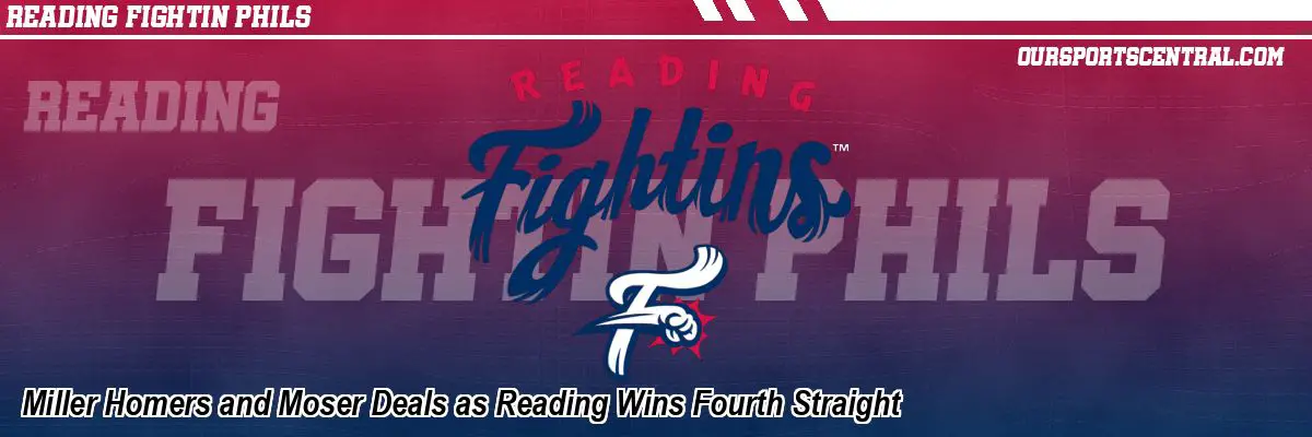 Miller Homers and Moser Deals as Reading Wins Fourth Straight