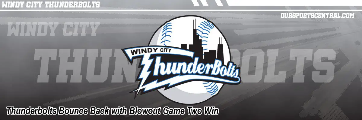 Thunderbolts Bounce Back with Blowout Game Two Win