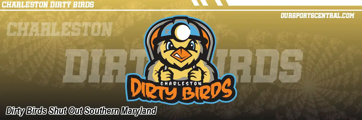 Dirty Birds Shut Out Southern Maryland