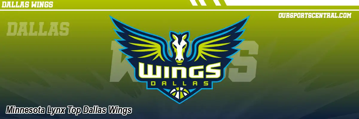 Minnesota Lynx Top Dallas Wings
