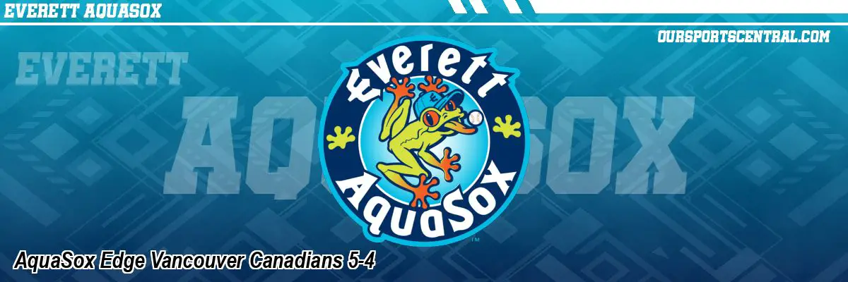 AquaSox Edge Vancouver Canadians 5-4