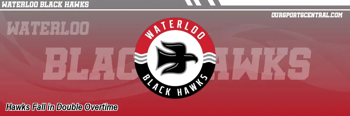 Hawks Fall in Double Overtime