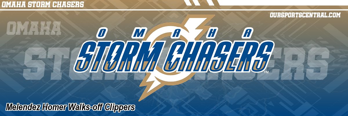 Melendez Homer Walks-off Clippers