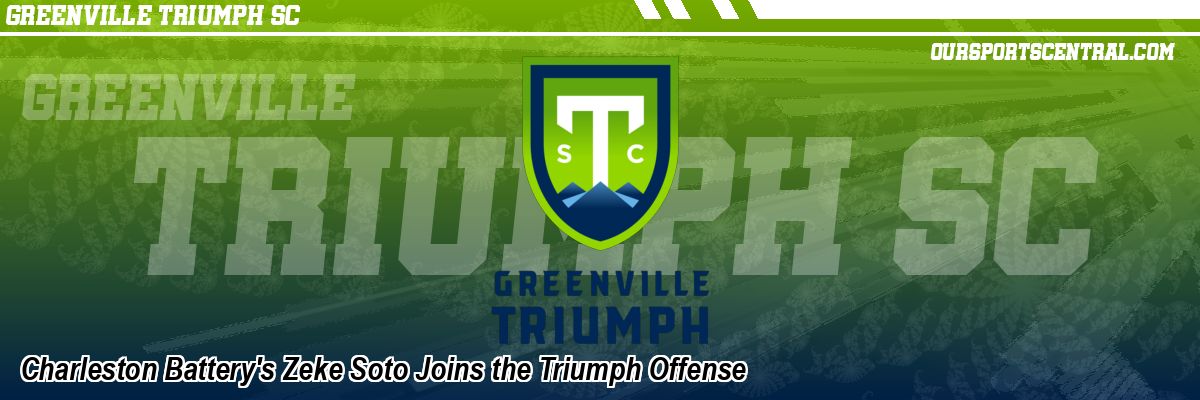 Charleston Battery's Zeke Soto Joins the Triumph Offense