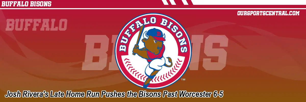 Josh Rivera's Late Home Run Pushes the Bisons Past Worcester 6-5