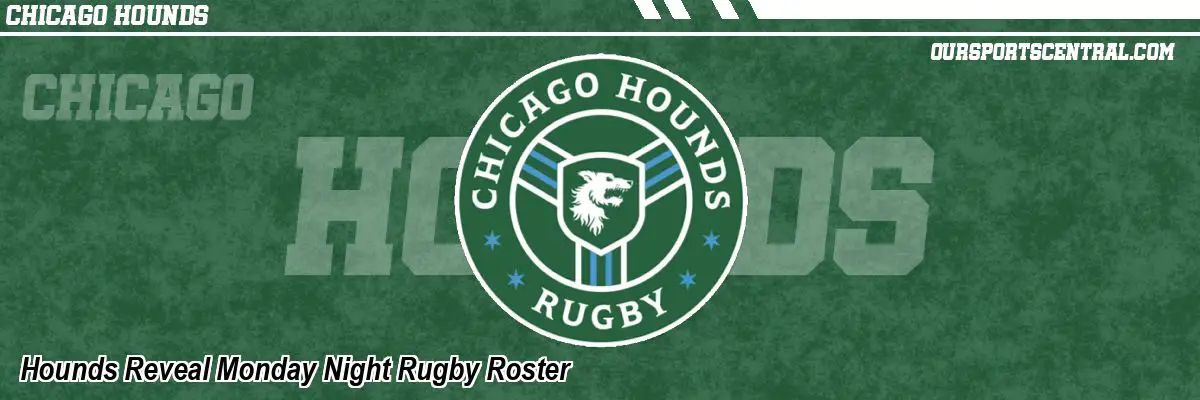 Hounds Reveal Monday Night Rugby Roster