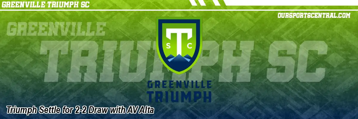 Triumph Settle for 2-2 Draw with AV Alta