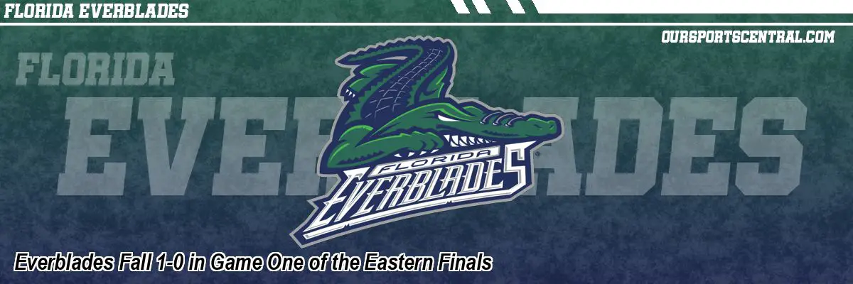 Everblades Fall 1-0 in Game One of the Eastern Finals