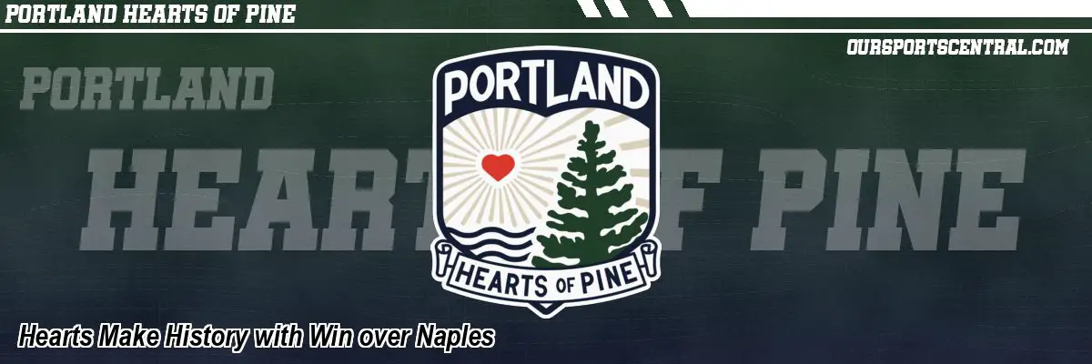 Hearts Make History with Win over Naples