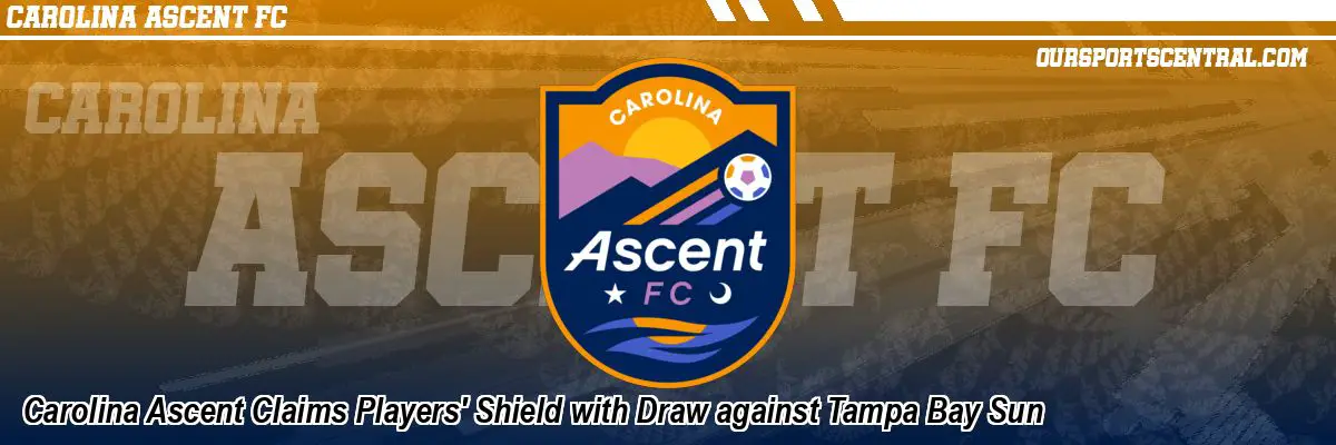 Carolina Ascent Claims Players' Shield with Draw against Tampa Bay Sun