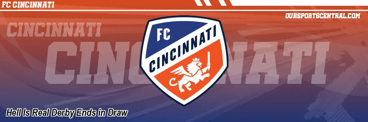 Hell Is Real Derby Ends in Draw