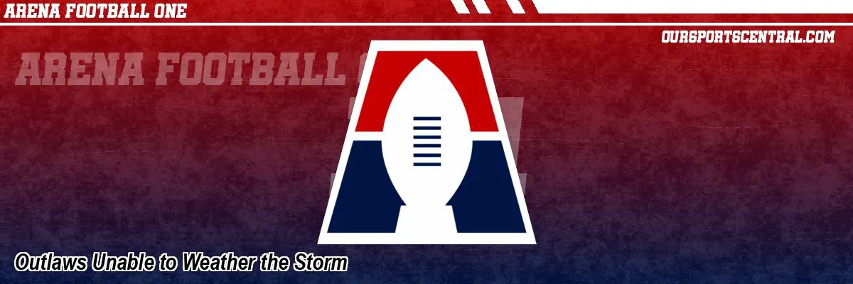Outlaws Unable to Weather the Storm