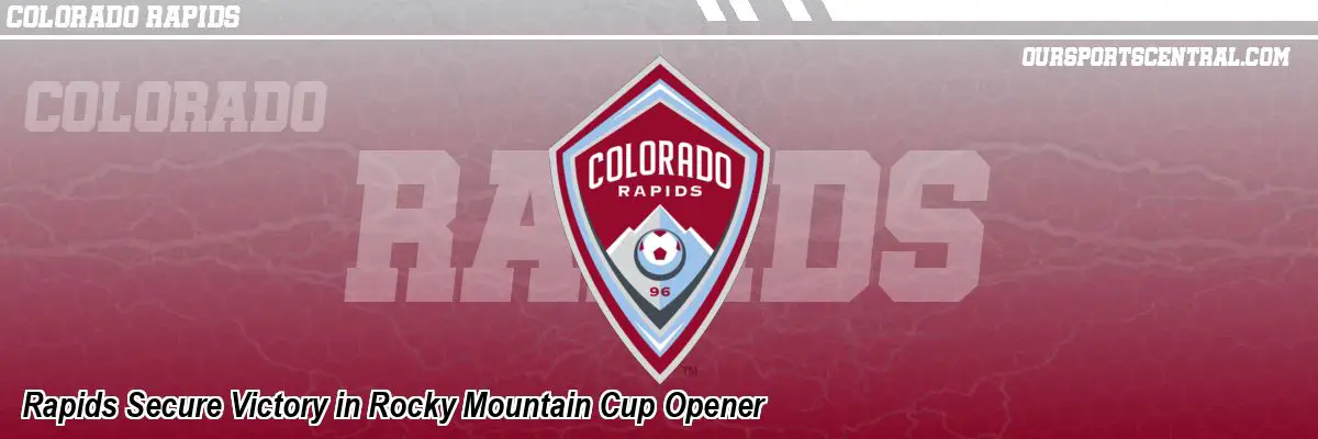 Rapids Secure Victory in Rocky Mountain Cup Opener
