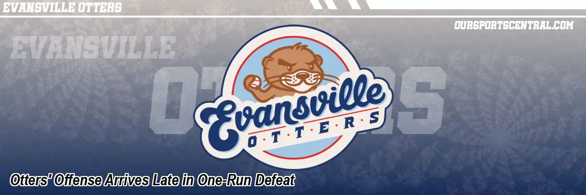 Otters' Offense Arrives Late in One-Run Defeat