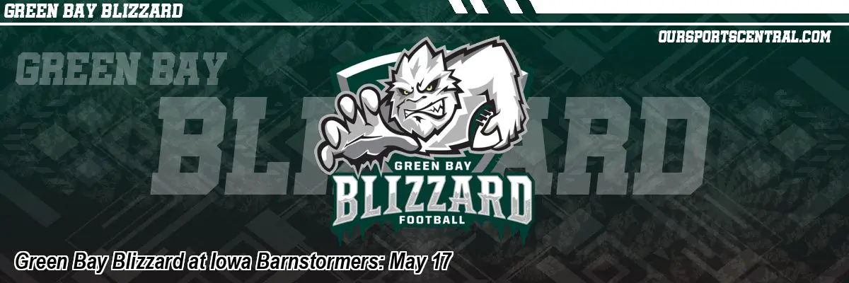 Green Bay Blizzard at Iowa Barnstormers: May 17