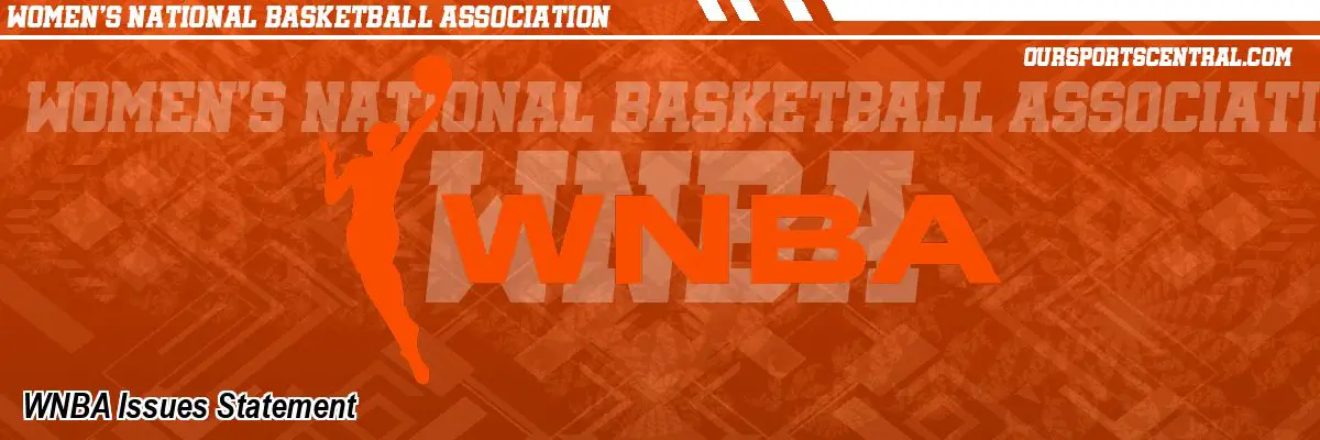 WNBA Issues Statement