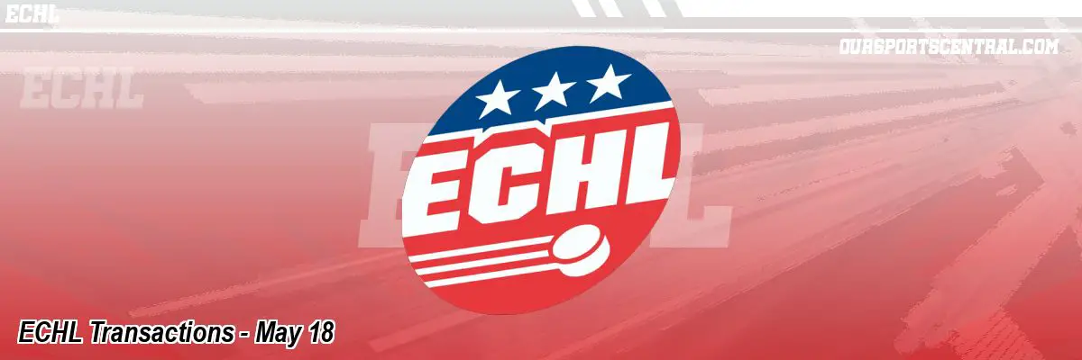 ECHL Transactions - May 18