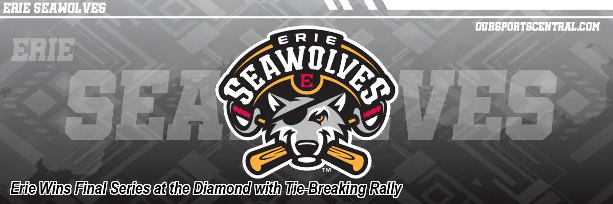 Erie Wins Final Series at the Diamond with Tie-Breaking Rally