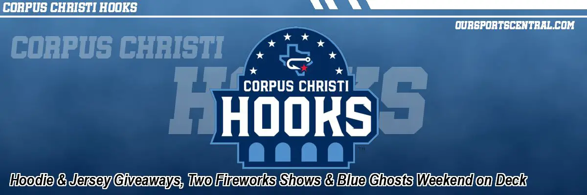 Hoodie & Jersey Giveaways, Two Fireworks Shows & Blue Ghosts Weekend on Deck