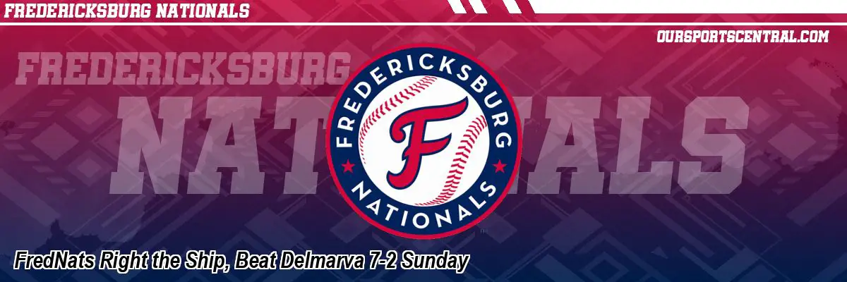 FredNats Right the Ship, Beat Delmarva 7-2 Sunday