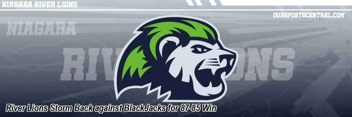 River Lions Storm Back against BlackJacks for 87-85 Win