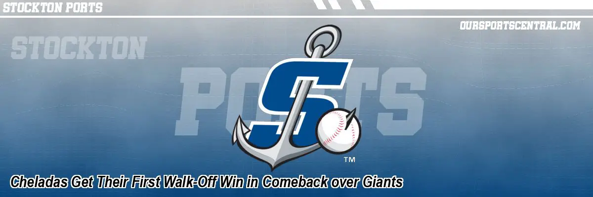 Cheladas Get Their First Walk-Off Win in Comeback over Giants