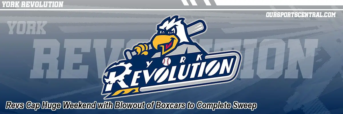 Revs Cap Huge Weekend with Blowout of Boxcars to Complete Sweep