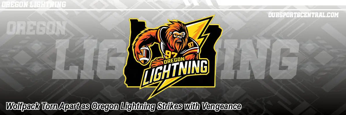 Wolfpack Torn Apart as Oregon Lightning Strikes with Vengeance