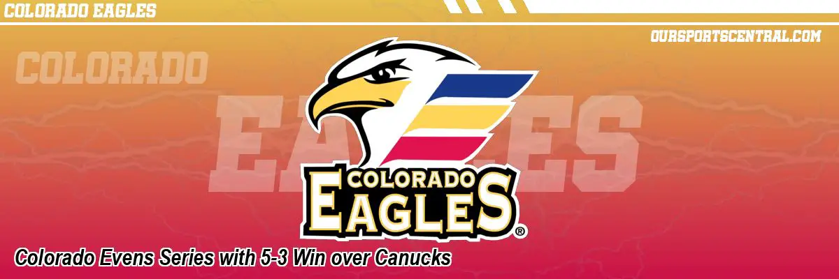 Colorado Evens Series with 5-3 Win over Canucks