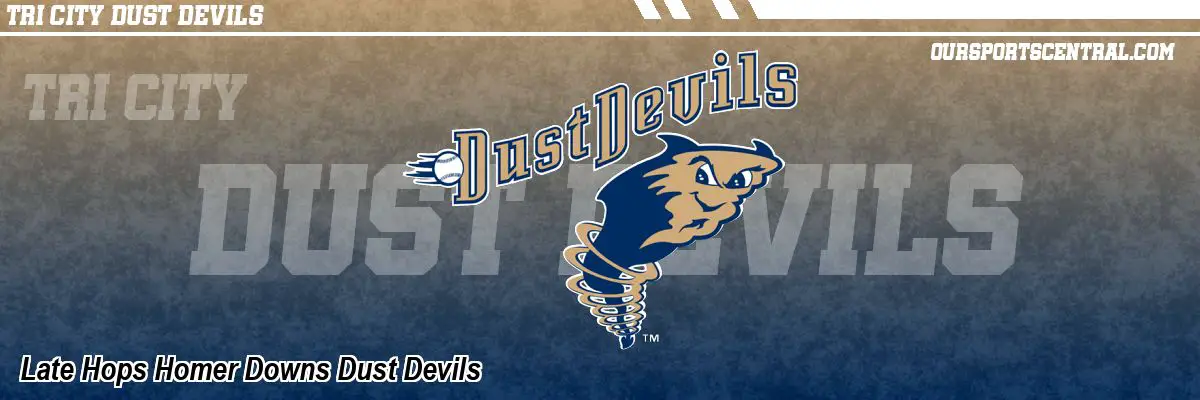 Late Hops Homer Downs Dust Devils