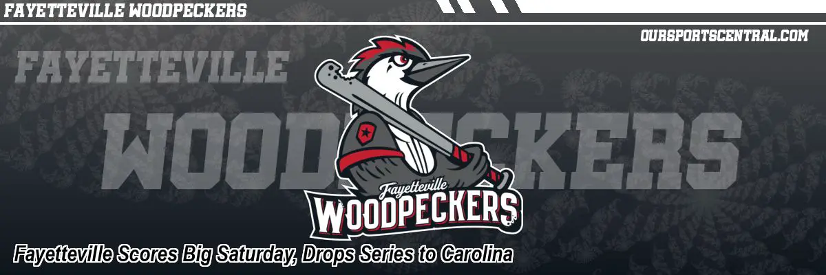 Fayetteville Scores Big Saturday, Drops Series to Carolina