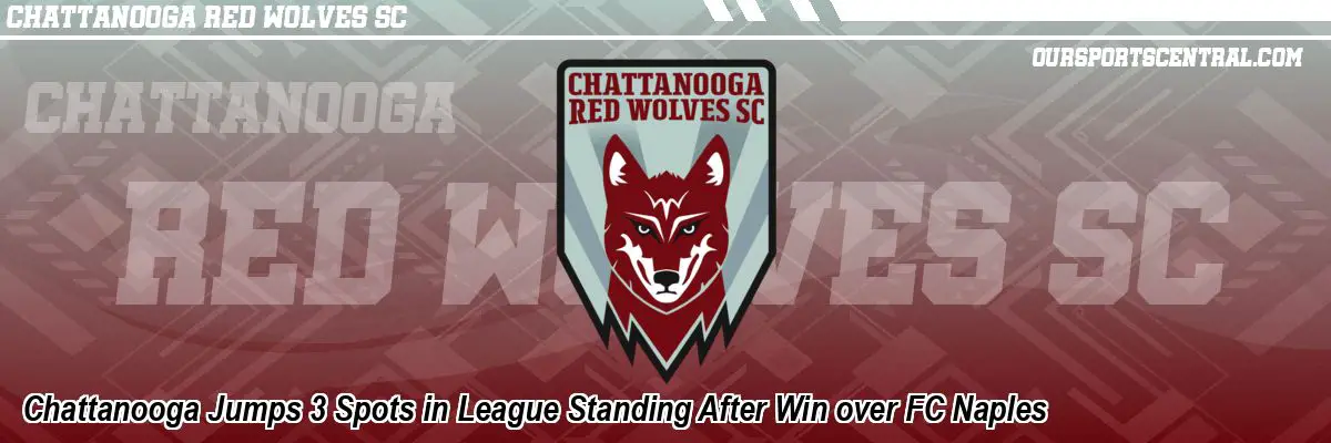 Chattanooga Jumps 3 Spots in League Standing After Win over FC Naples