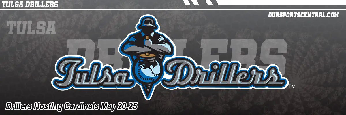 Drillers Hosting Cardinals May 20-25